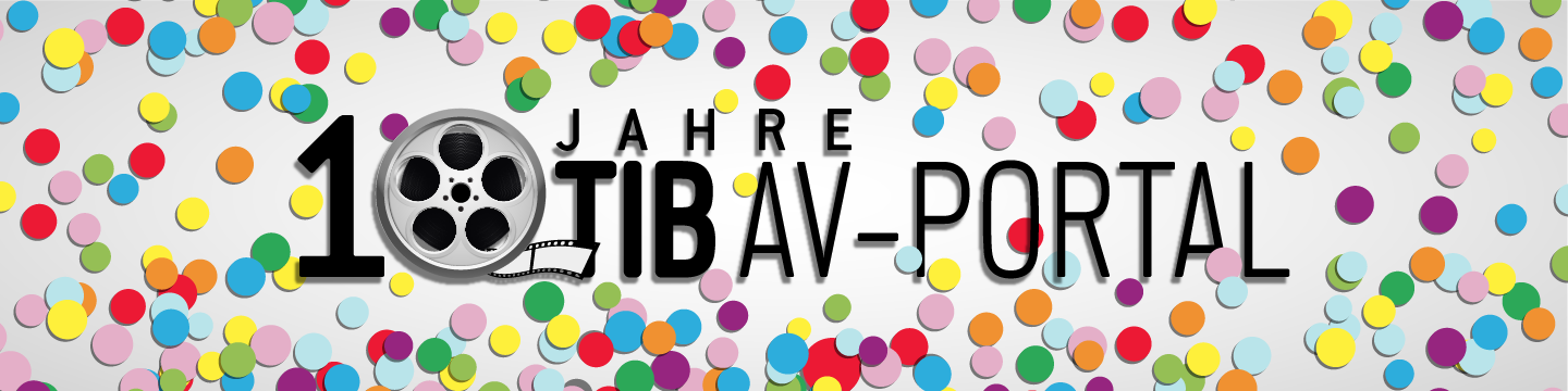 Banner 10 Jahre TIB AV-Portal